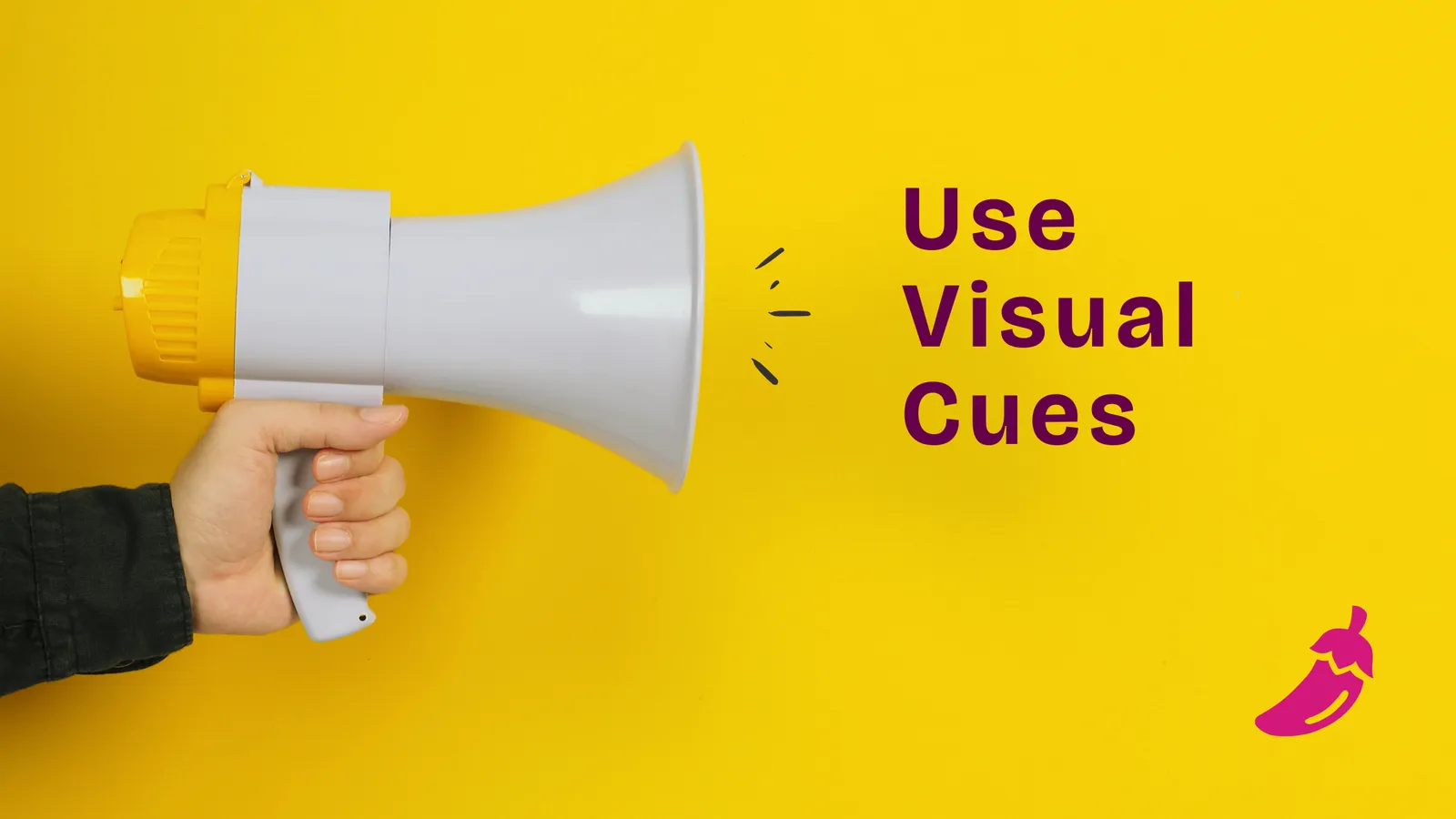 Hand holding megaphone against yellow background with text "Use Visual Cues" and pink neurospicy agency chili icon. Bright, attention-grabbing design.